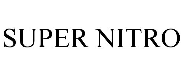 Trademark Logo SUPER NITRO