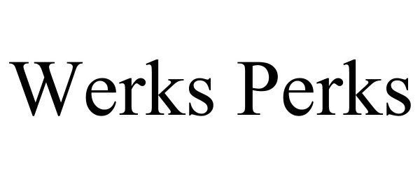 Trademark Logo WERKS PERKS