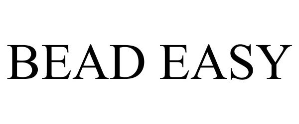 Trademark Logo BEAD EASY