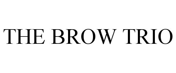 Trademark Logo THE BROW TRIO