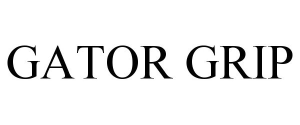 Trademark Logo GATOR GRIP