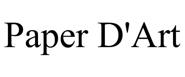 Trademark Logo PAPER D'ART