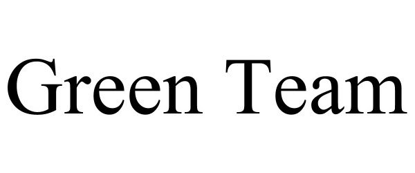Trademark Logo GREEN TEAM