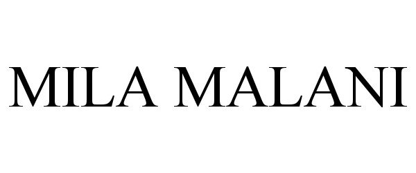 Trademark Logo MILA MALANI