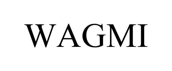  WAGMI