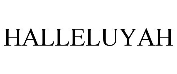 Trademark Logo HALLELUYAH