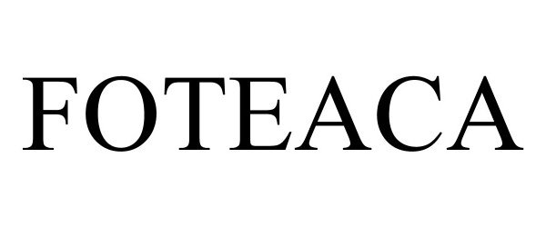 Trademark Logo FOTEACA
