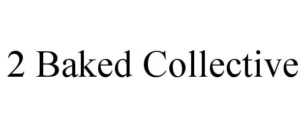 Trademark Logo 2 BAKED COLLECTIVE