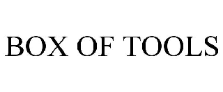 Trademark Logo BOX OF TOOLS