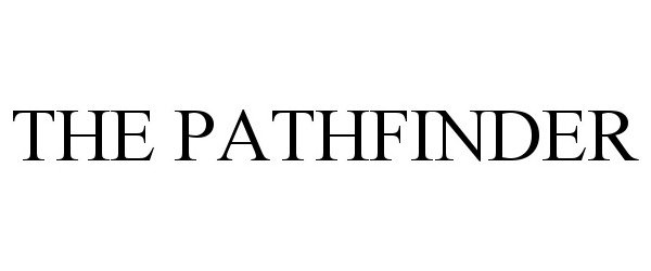 Trademark Logo THE PATHFINDER