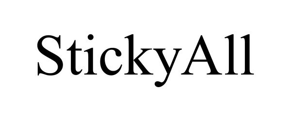 Trademark Logo STICKYALL