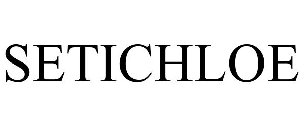 Trademark Logo SETICHLOE