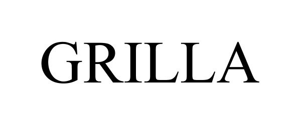 GRILLA