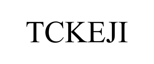 Trademark Logo TCKEJI