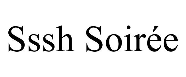 Trademark Logo SSSH SOIRÉE
