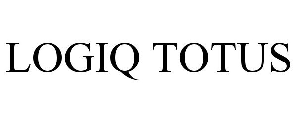 Trademark Logo LOGIQ TOTUS