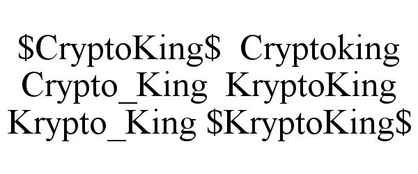  $CRYPTOKING$ CRYPTOKING CRYPTO_KING KRYPTOKING KRYPTO_KING $KRYPTOKING$