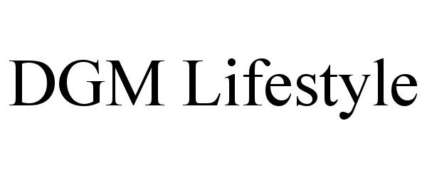 Trademark Logo DGM LIFESTYLE