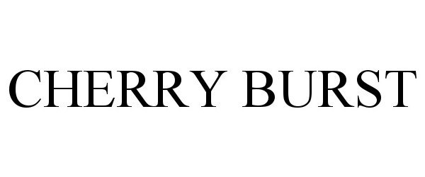 Trademark Logo CHERRY BURST