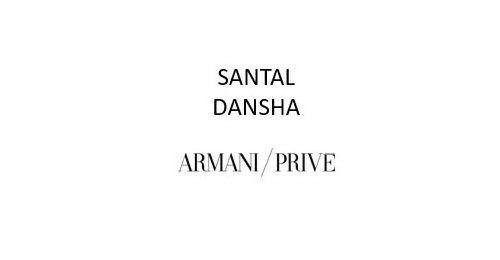 Trademark Logo SANTAL DANSHA ARMANI / PRIVE