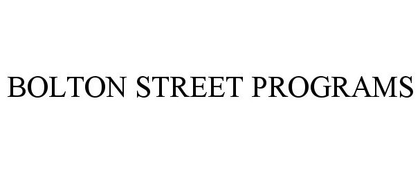  BOLTON STREET PROGRAMS