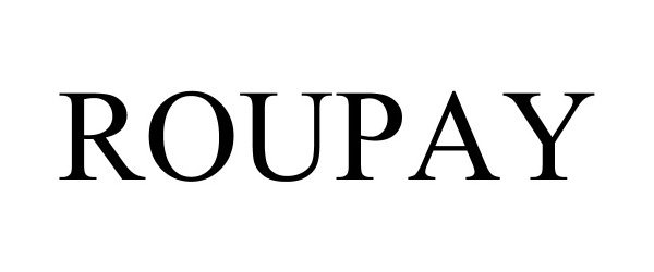 Trademark Logo ROUPAY