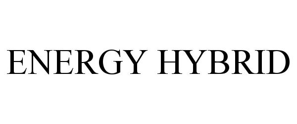 Trademark Logo ENERGY HYBRID