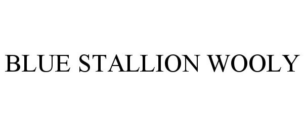 Trademark Logo BLUE STALLION WOOLY