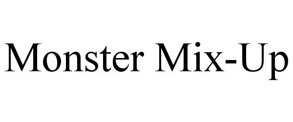 Trademark Logo MONSTER MIX-UP