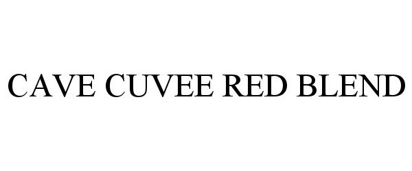  CAVE CUVEE RED BLEND