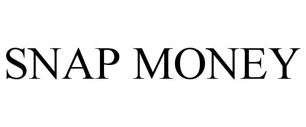 Trademark Logo SNAP MONEY