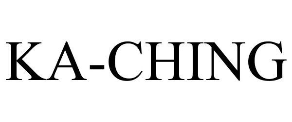Trademark Logo KA-CHING