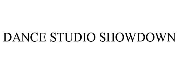 Trademark Logo DANCE STUDIO SHOWDOWN