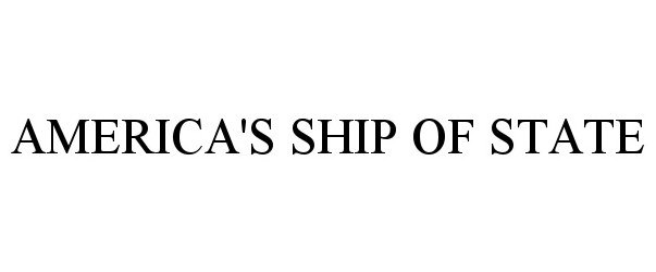  AMERICA'S SHIP OF STATE