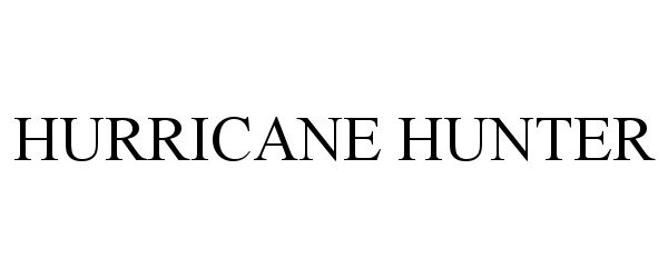 Trademark Logo HURRICANE HUNTER