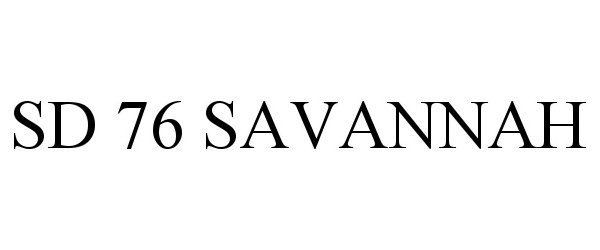  SD 76 SAVANNAH