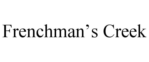 Trademark Logo FRENCHMAN'S CREEK