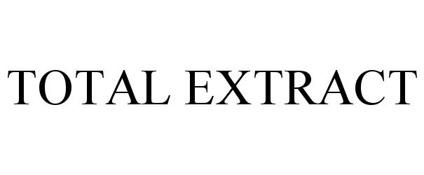 Trademark Logo TOTAL EXTRACT