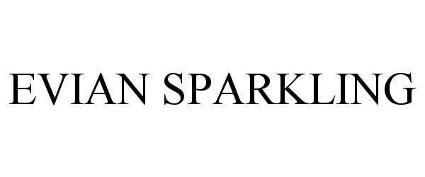 Trademark Logo EVIAN SPARKLING