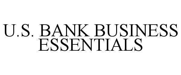  U.S. BANK BUSINESS ESSENTIALS