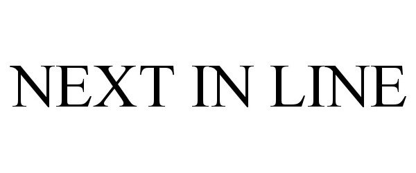 Trademark Logo NEXT IN LINE