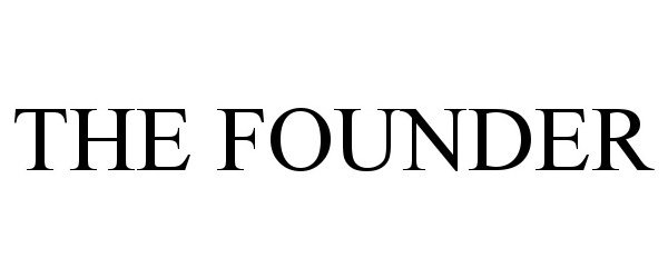 Trademark Logo THE FOUNDER