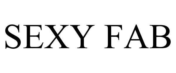 Trademark Logo SEXY FAB