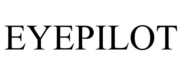 Trademark Logo EYEPILOT