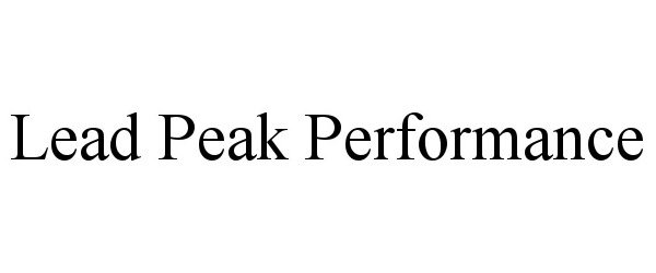 Trademark Logo LEAD PEAK PERFORMANCE