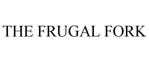  THE FRUGAL FORK