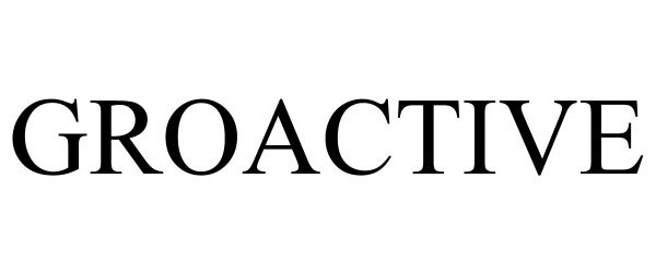 Trademark Logo GROACTIVE