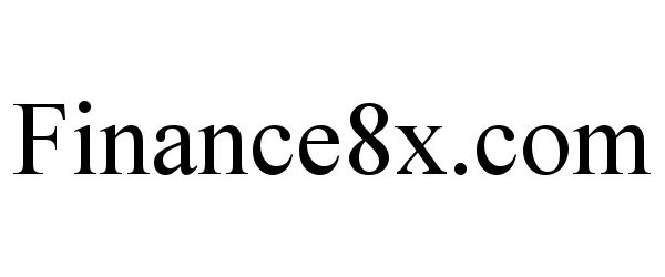 Trademark Logo FINANCE8X.COM