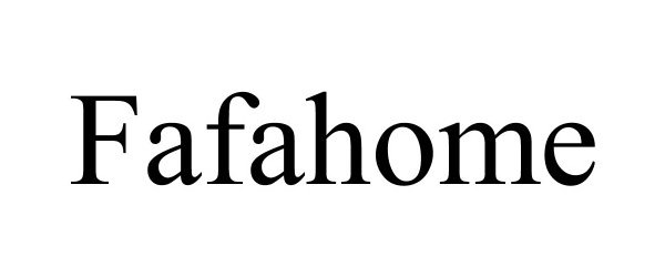 Trademark Logo FAFAHOME