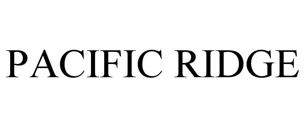 Trademark Logo PACIFIC RIDGE